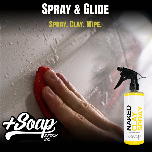 Plus Soap Naked Clay Spray | Clay Bar Lubricant